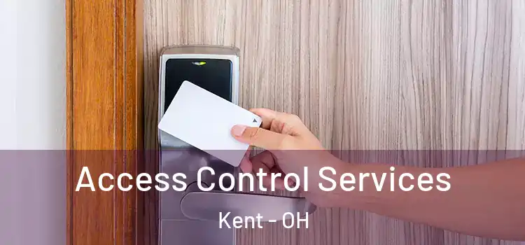  Access Control Services Kent - OH