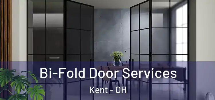 Bi-Fold Door Services Kent - OH