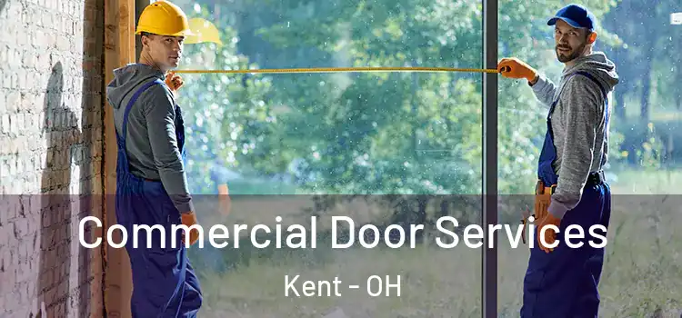 Commercial Door Services Kent - OH