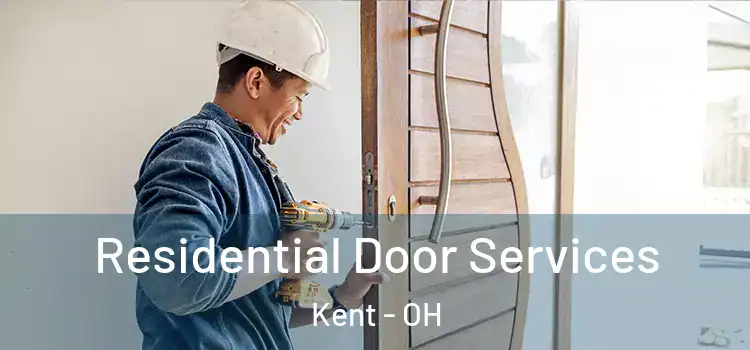 Residential Door Services Kent - OH
