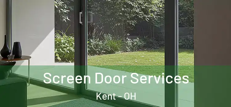  Screen Door Services Kent - OH
